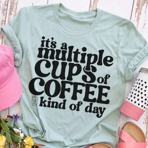 Multiple Cups of Coffee T-shirt Bay